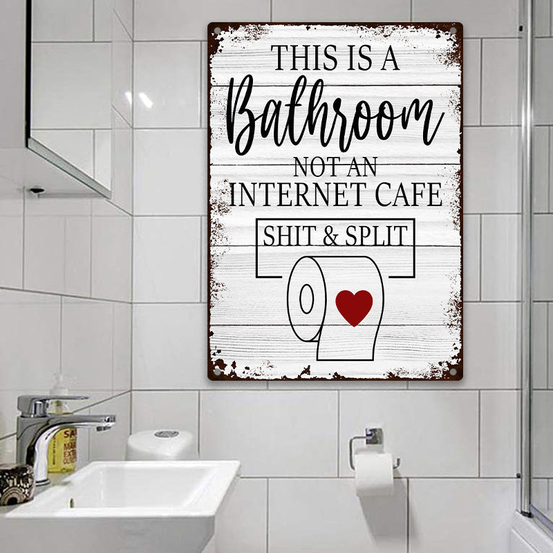 Funny Sarcastic Metal Tin Sign Bathroom Decor Wall Decor Signs This Is Bathroom Not An Internet