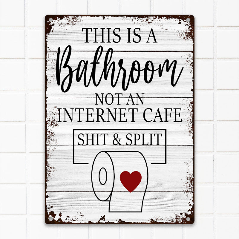 Funny Sarcastic Metal Tin Sign Bathroom Decor Wall Decor Signs This Is Bathroom Not An Internet