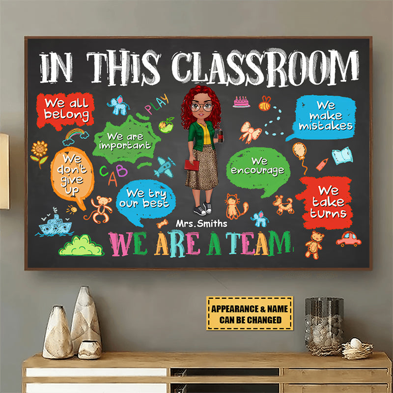 In This Classroom We Are A Team - Personalized Teacher Poster