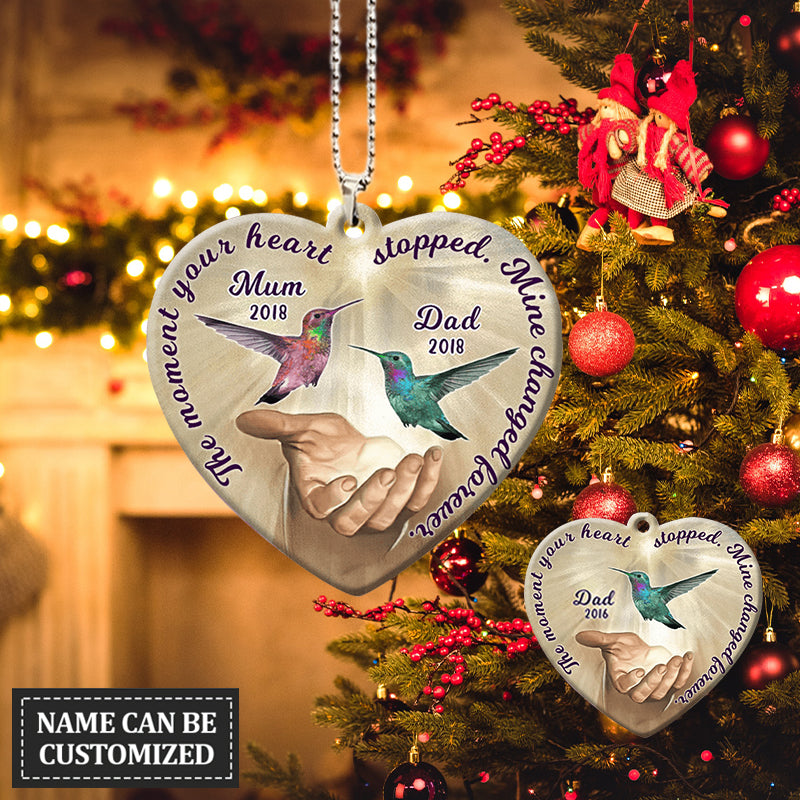 THE MOMENT YOUR HEART STOPPED, MINE CHANGED FOREVER HUMMINGBIRD CUSTOM MEMORIAL ACRYLIC ORNAMENT