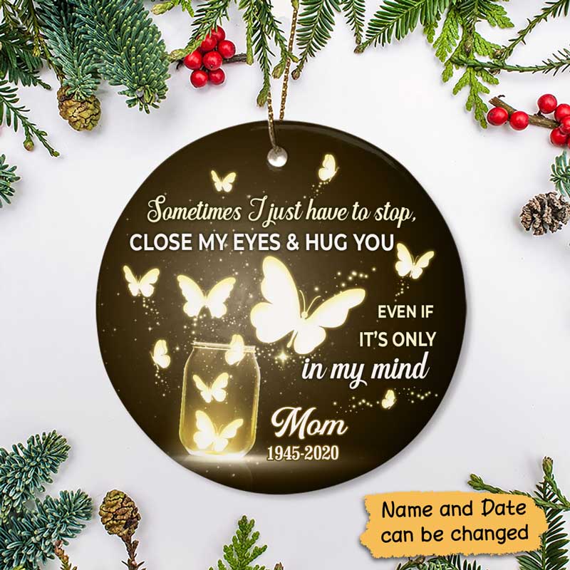 Sometimes I Just Have To Stop Personalized Memorial Ornament (Porcelain)