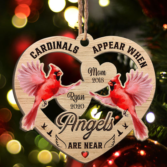 Cardinals Appear When Angels Are Near - Personalized Wooden Ornament