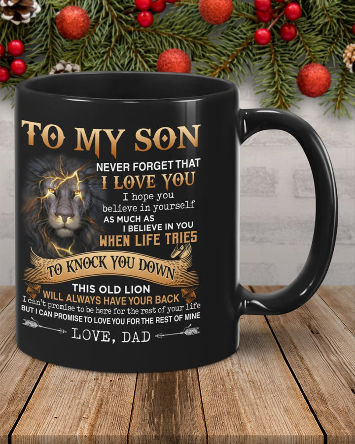 Dad To Son - Never Forget - Coffee Mug