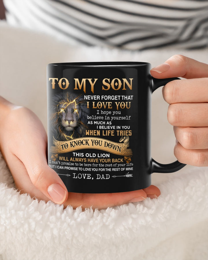 Dad To Son - Never Forget - Coffee Mug