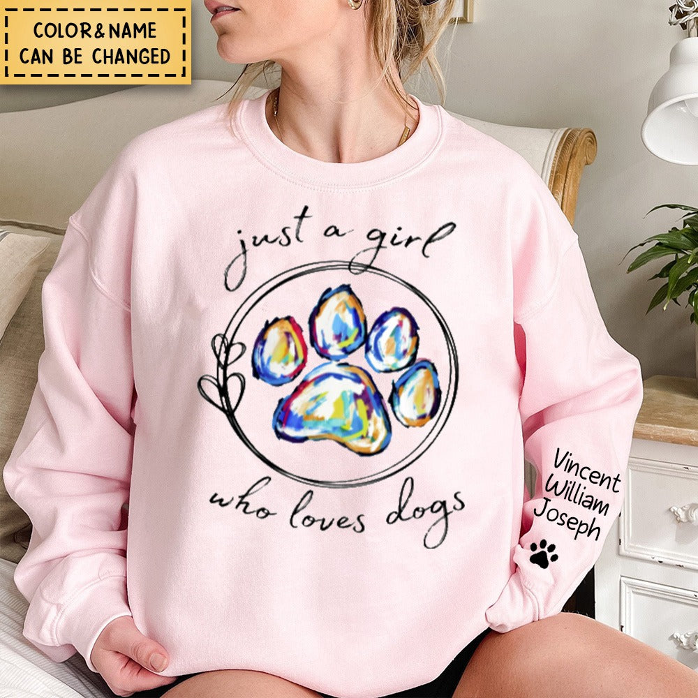 Just A Girl Who Loves Dogs - Personalized Sweatshirt