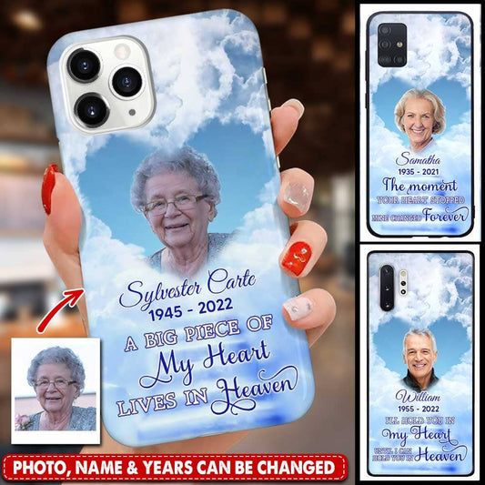 Memorial Upload Photo, A Big Piece Of My Heart Lives In Heaven Personalized Phone Case