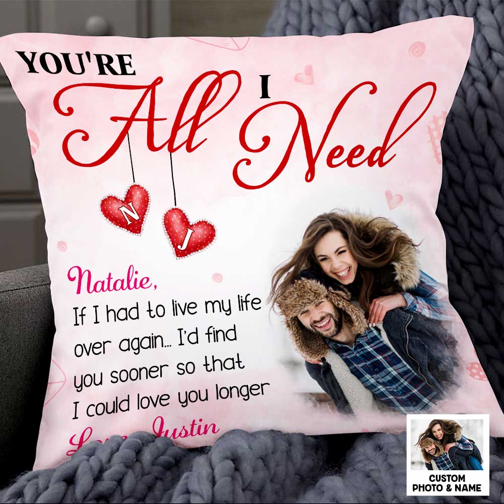 You're All I Need - Personalized Custom Couple Photo Pillow