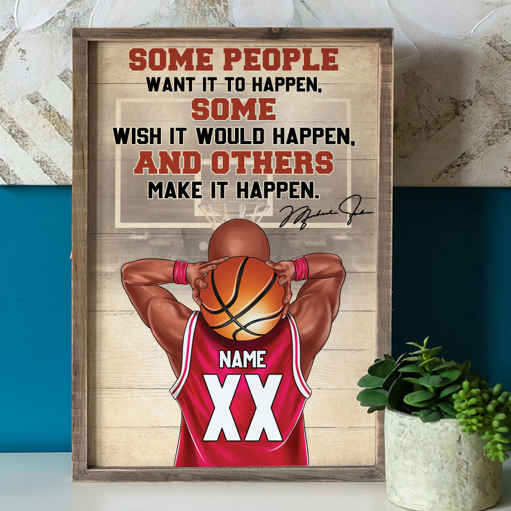 Personalized Basketball Boy Poster - Some People Want It To Happen, And Others Make It Happen