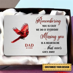Missing You Is A Heartache That Never Gose Away Personalized Memorial Wallet Card