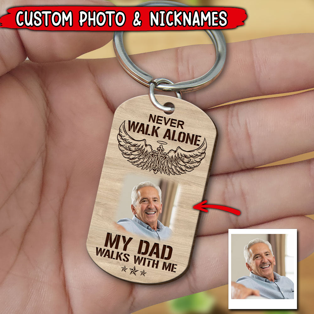 Memorial Upload Photo, Never Walk Alone Personalized Wooden Keychain