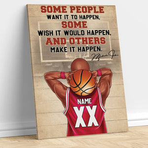 Personalized Basketball Boy Poster - Some People Want It To Happen, And Others Make It Happen