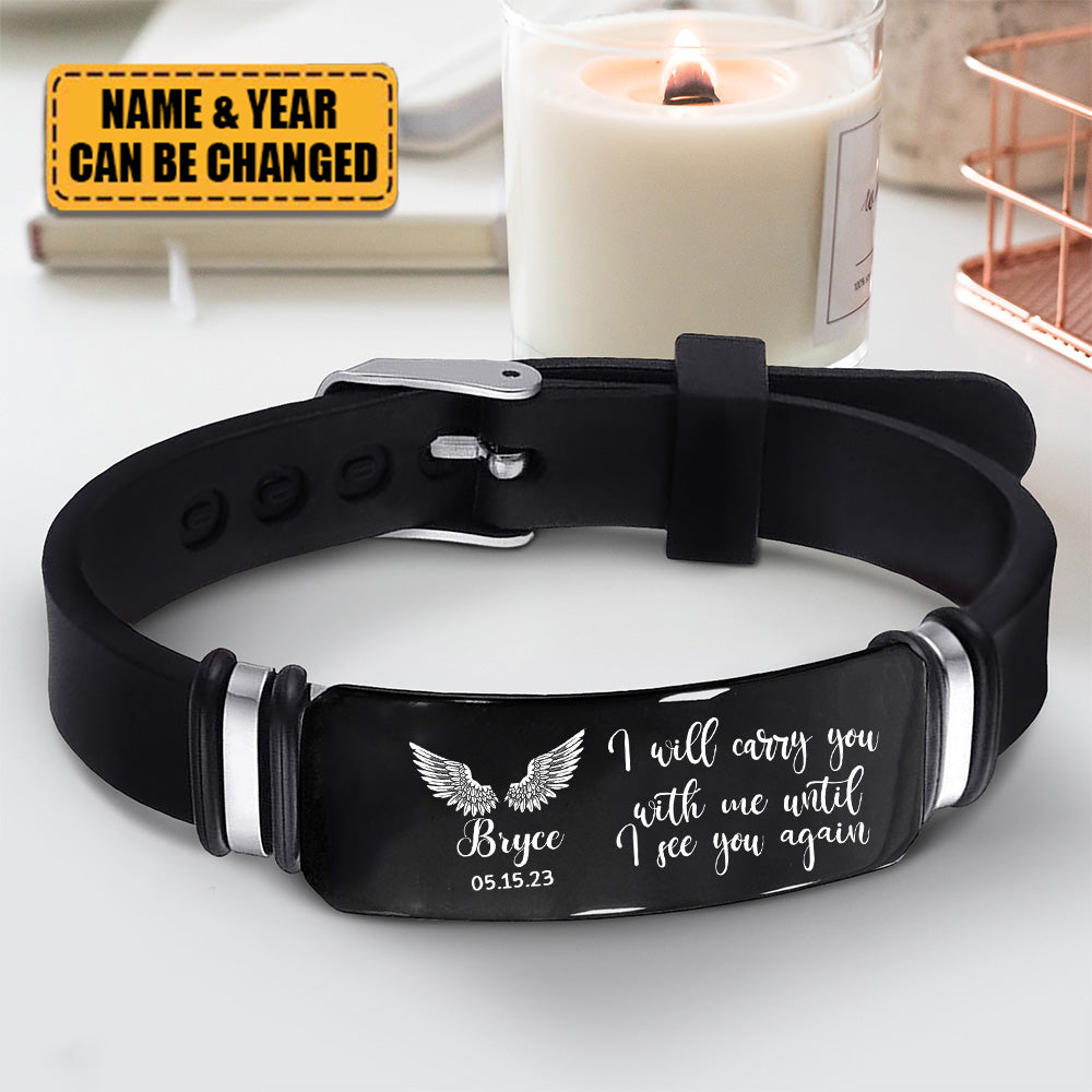 I Will Carry You With Me Custom Bracelet