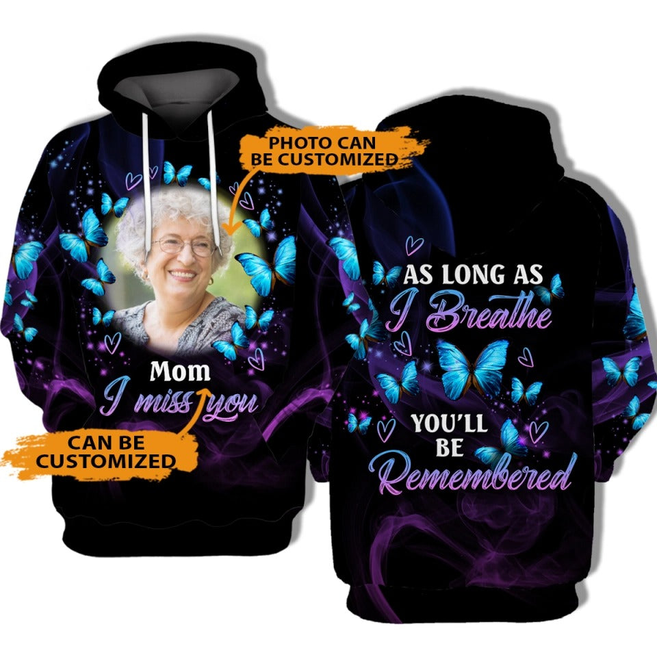 As Long As I Breathe I Miss You For Mom, Dad, Grandpa, Son, Daughter Custom Memorial Gift-Personalized All Over Print Hoodie