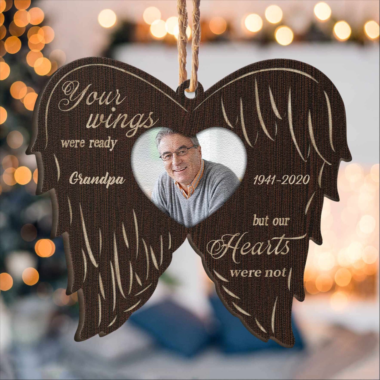 Your Wings Were Ready But Our Hearts Were Not - Personalized Wooden Ornament