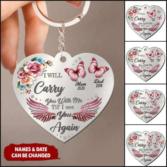 I Will Carry You With Me Til' I See You Again Butterfly Memorial Gift Heart Acrylic Keychain