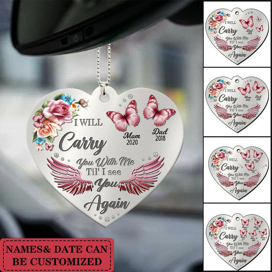 I Will Carry You With Me Til' I See You Again Butterfly Memorial Gift Heart Acrylic Ornament