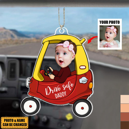 Drive Safe Daddy - Personalized Car Photo Ornament