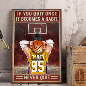 Personalized Basketball Player Poster - If You Quit Once It Becomes A Habit Never Quit