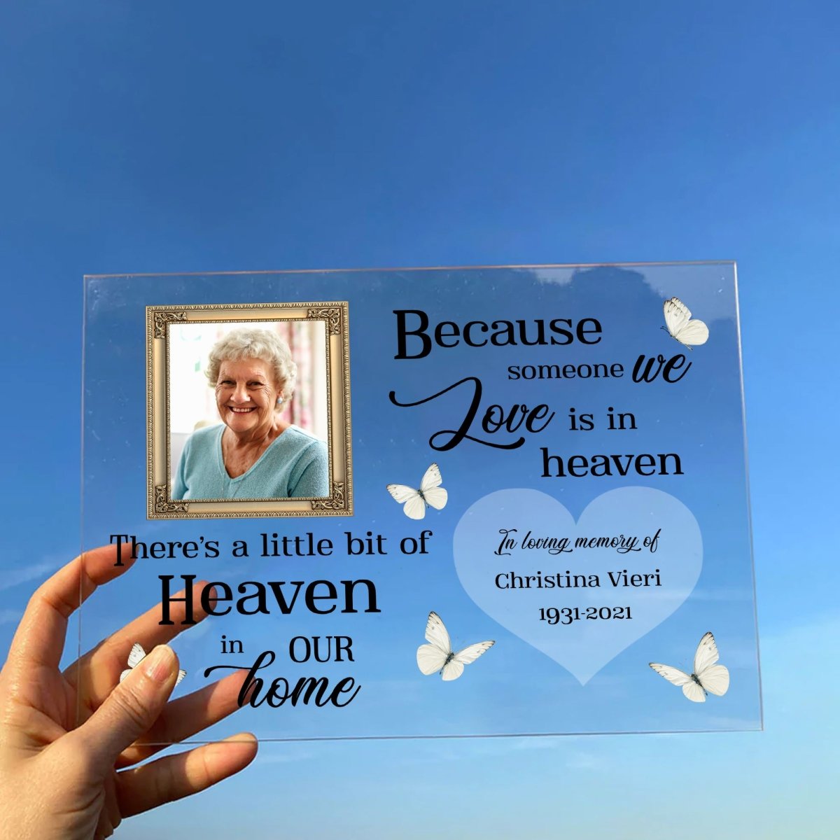 There Is A Little Bit Of Heaven In Our Home - Butterfly Memorial Acrylic Plaque