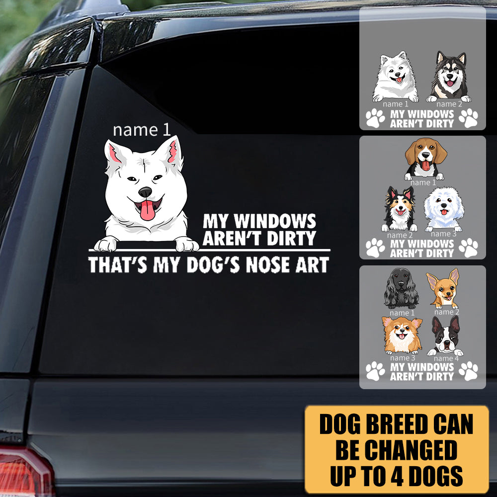 My Windows Aren't Dirty - Personalized Dog Decal Full