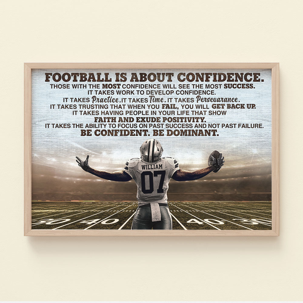 Football Is About Confidence Personalized Football Player Poster, Gift For Football Lovers